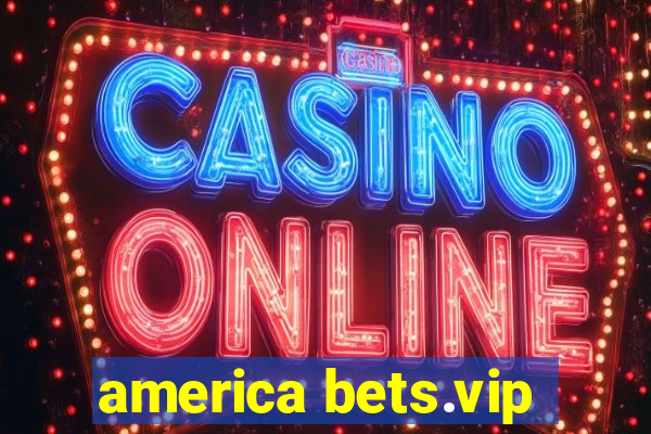 america bets.vip